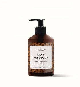 Hand Soap - Stay fabulous