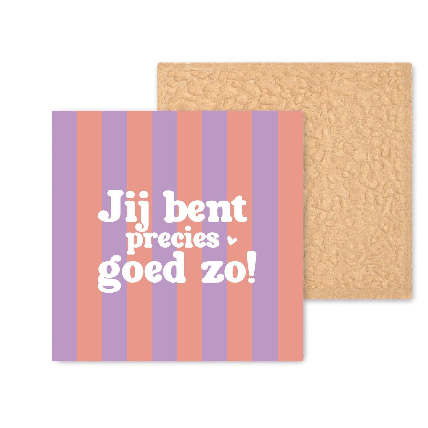 Tegeltje - Precies goed zo