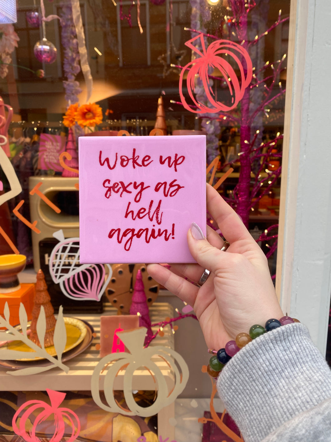 Tegeltje - Woke up sexy