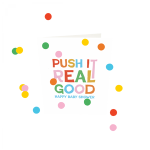 Confettikaart - Push it real good happy babyshower