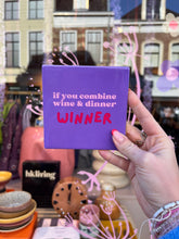 Afbeelding in Gallery-weergave laden, Tegeltje - Wine + dinner = winner
