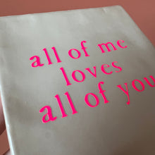 Afbeelding in Gallery-weergave laden, Tegel All of me loves all of you - Beige
