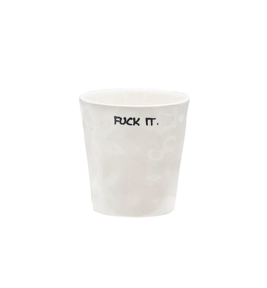 Anna + Nina Fuck it coffee cup