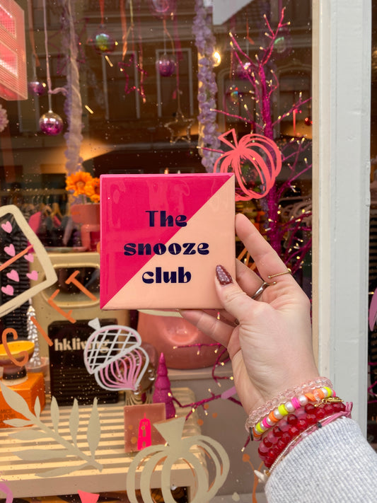 Tegeltje - The snooze club