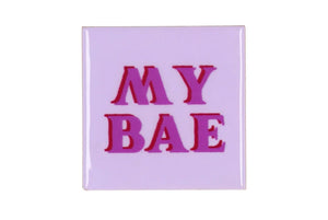Tegeltje - My Bae