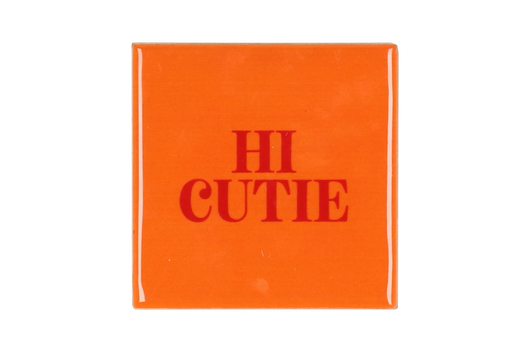 Tegeltje - Hi Cutie