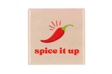 Afbeelding in Gallery-weergave laden, Tegeltje - Spice it up
