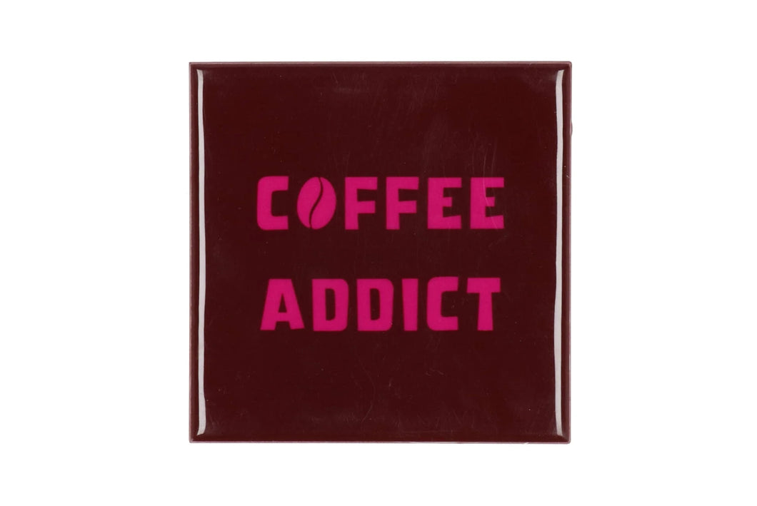 Tegeltje - Coffee adict