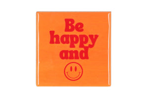 Tegeltje - Be happy and smile
