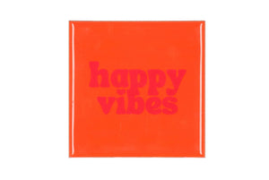 Tegeltje - Happy vibes