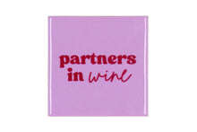 Afbeelding in Gallery-weergave laden, Tegeltje - Partners in wine
