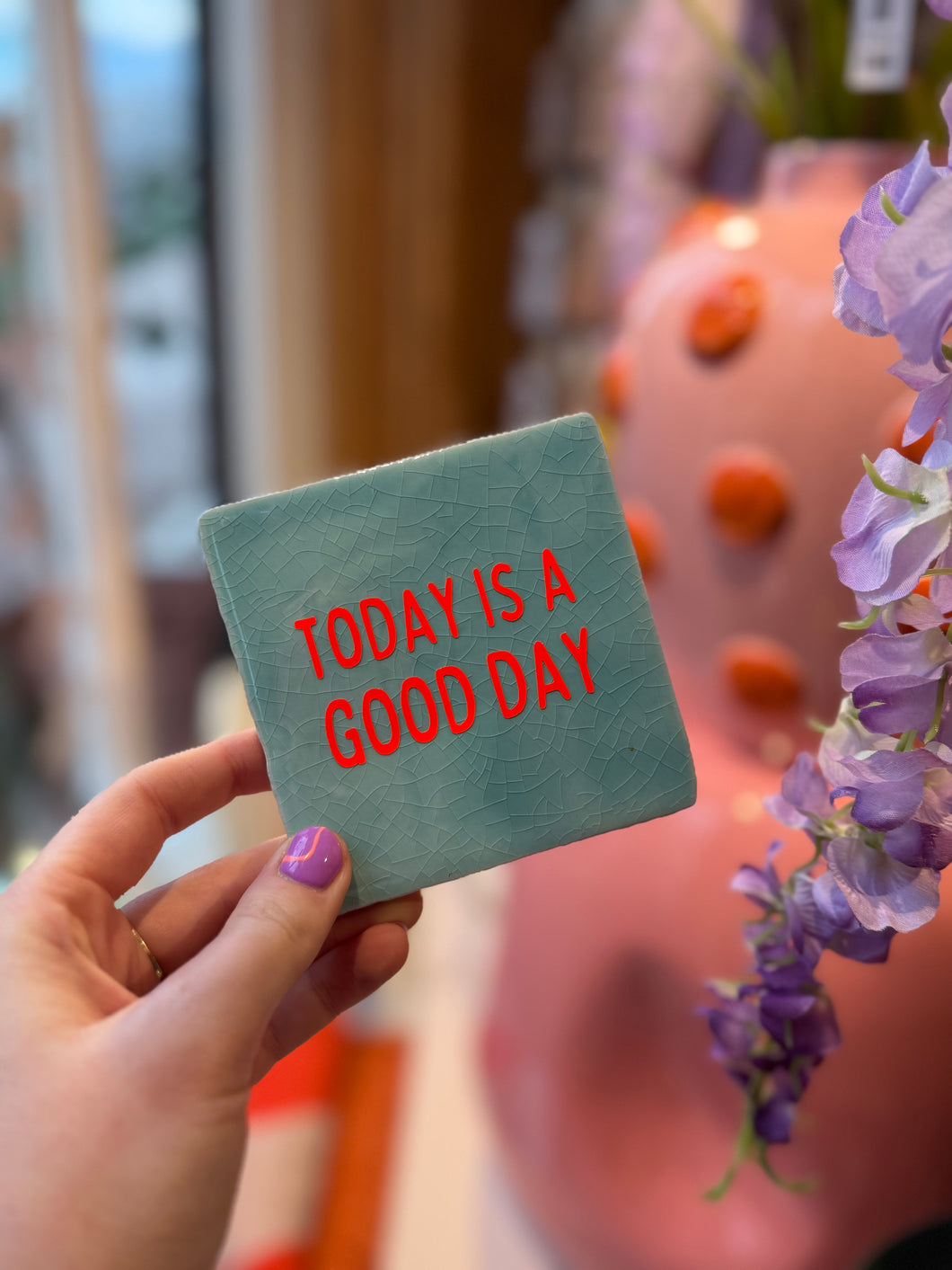 Tegeltje Today is a good day - Blauw