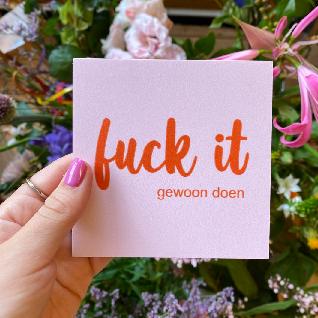Forex tegeltje - Fuck it gewoon doen