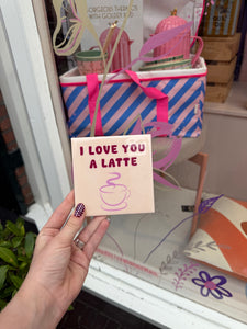 Tegeltje - I love you a latte