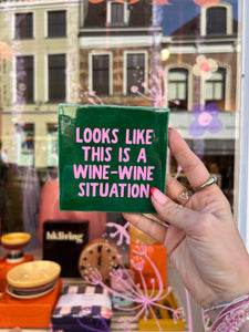 Tegeltje Looks like this is a wine - wine situation - Groen