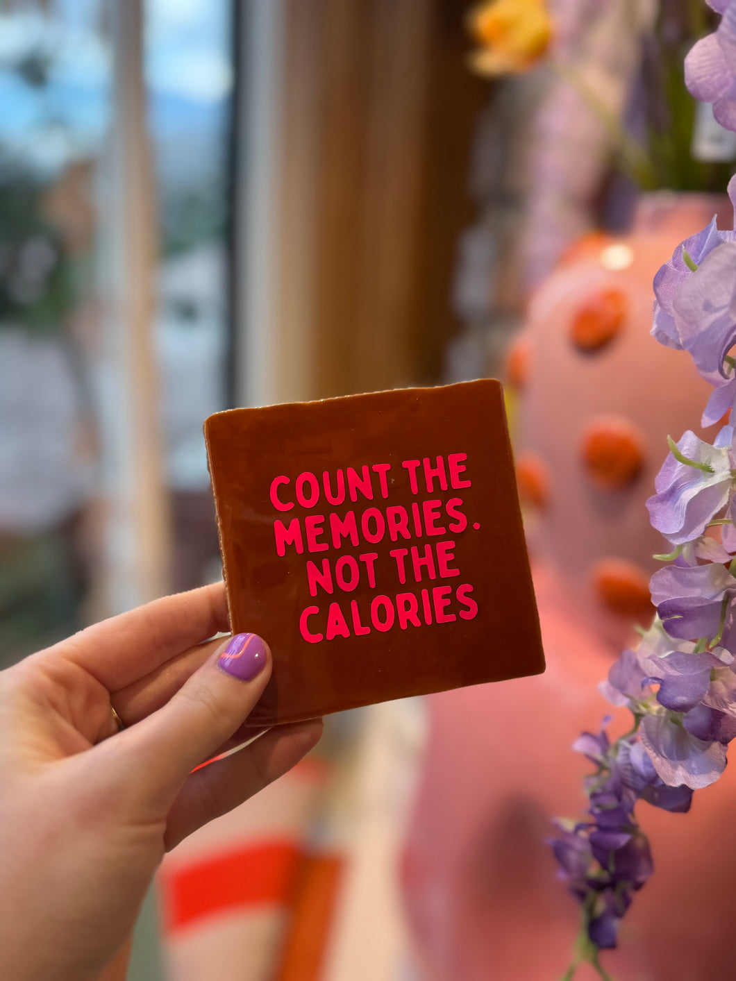 Tegeltje Count the memories not the calories - Terra