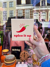 Afbeelding in Gallery-weergave laden, Tegeltje - Spice it up
