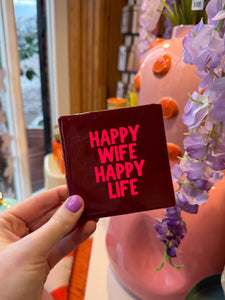 Tegeltje Happy wife happy life - Bordeaux rood