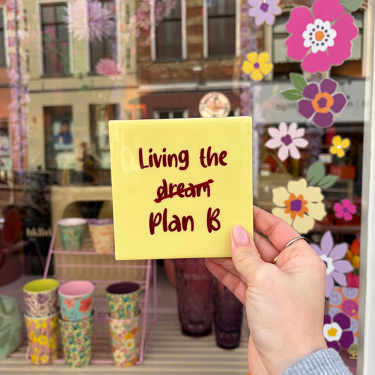 Tegeltje - Living the plan B