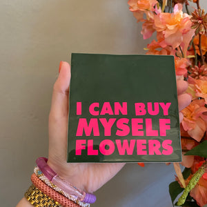 Tegel I can buy myself flowers - Groen