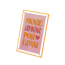 Afbeelding in Gallery-weergave laden, Fotolijst &quot;More amor por favor&quot; - Oranje
