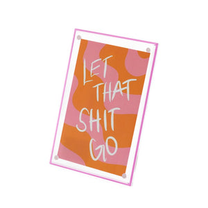 Fotolijst "Let that shit go" - Roze