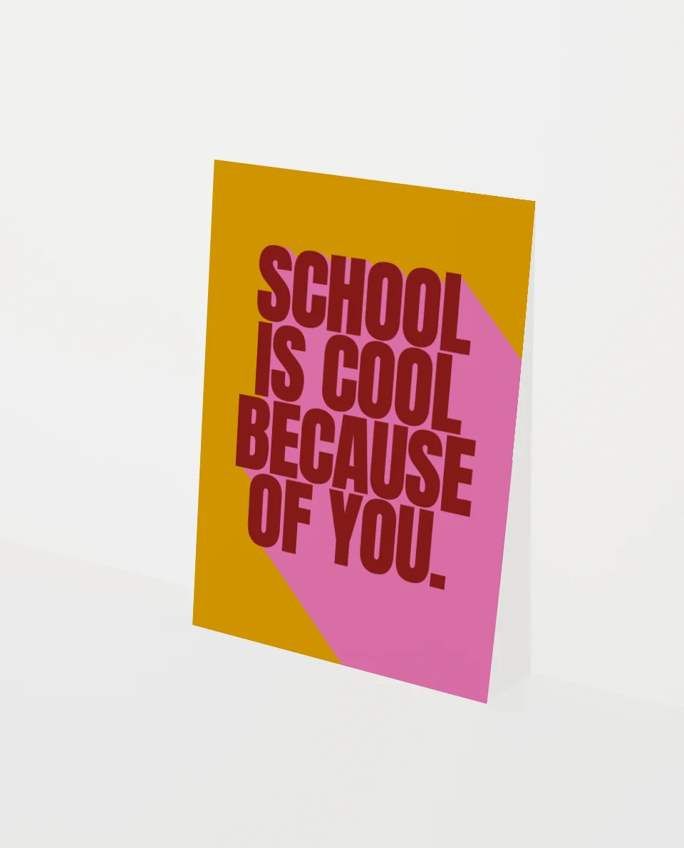 Kaart - School is cool because of you