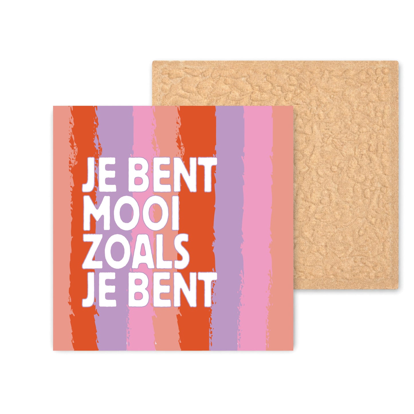Tegeltje - Mooi zoals je bent