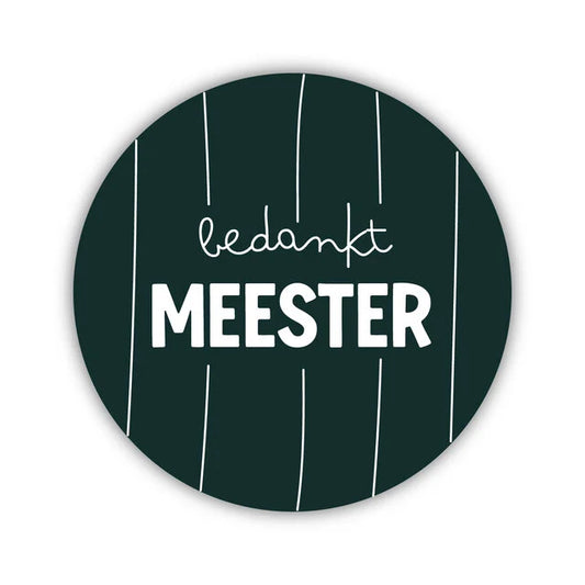 Onderzetter - Bedankt Meester