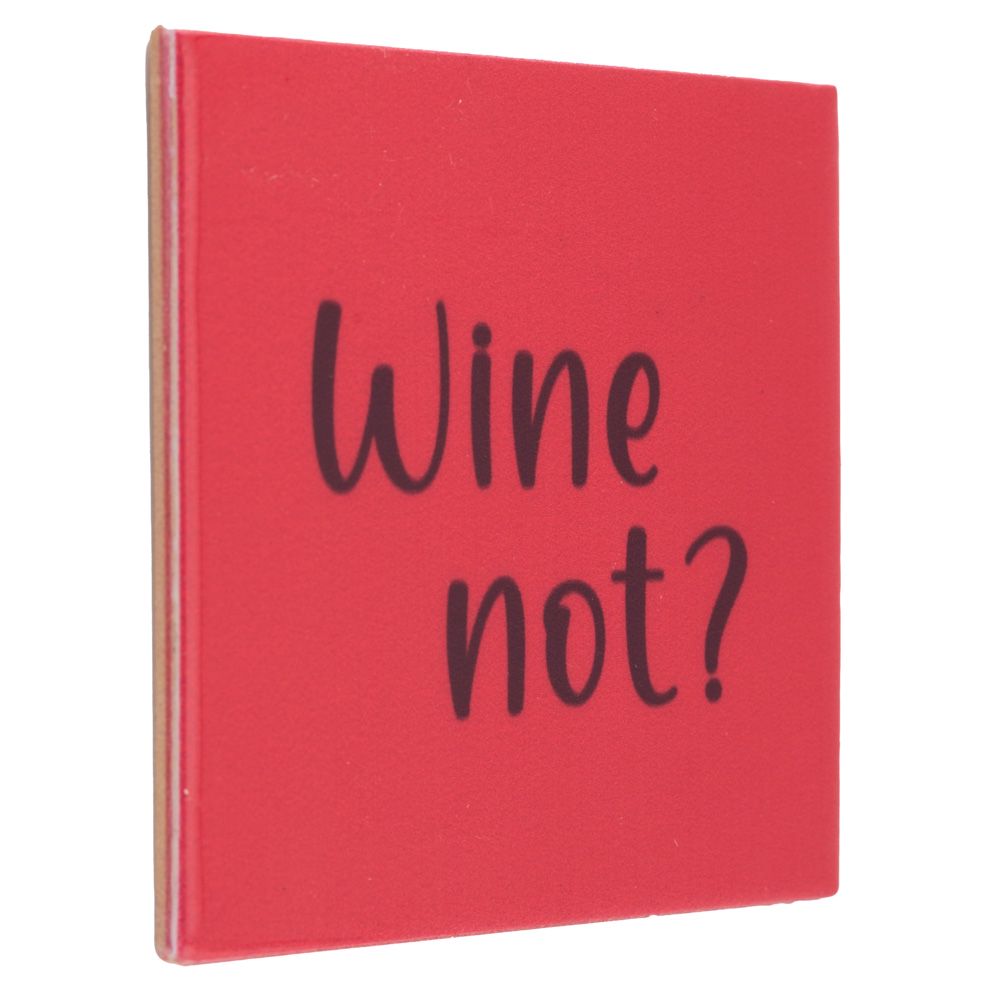 Tegeltje - Wine not?