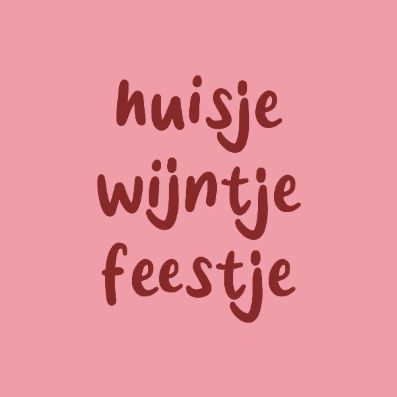 Tegeltje - Huisje wijntje feestje