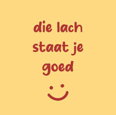 Tegeltje - Die lach staat je goed