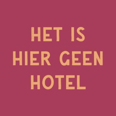Tegeltje - Het is hier geen hotel