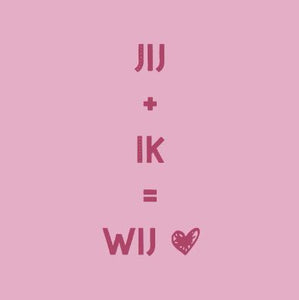 Tegeltje - Jij + ik = wij