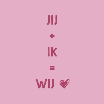 Tegeltje - Jij + ik = wij