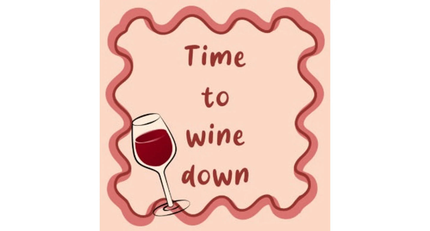 Tegeltje - Time to wine down