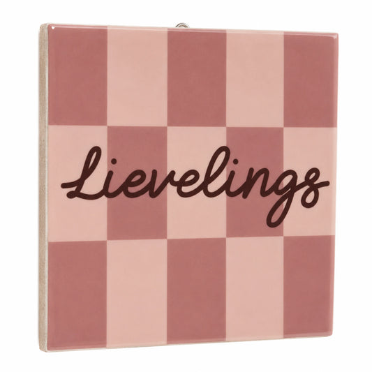 Tegeltje - Lievelings