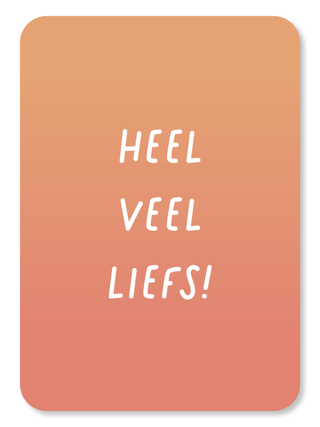 Kaart - Heel veel liefs!