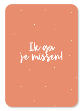 Afbeelding in Gallery-weergave laden, Kaart - Ik ga je missen!
