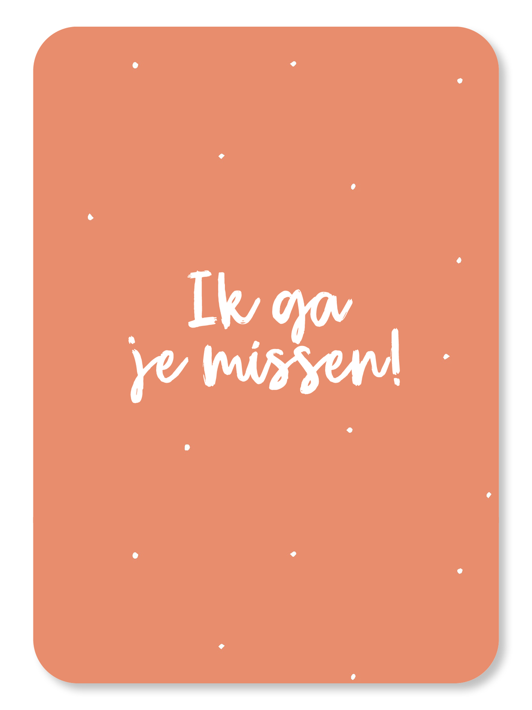 Kaart - Ik ga je missen!
